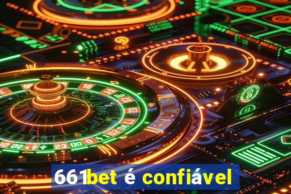 661bet é confiável